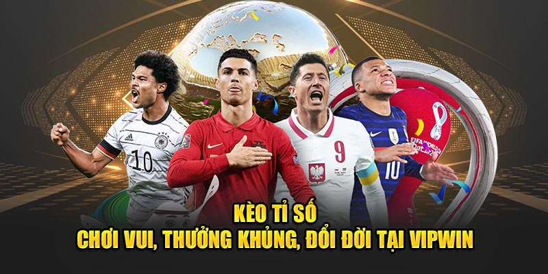 Kèo tỉ số thumb vipwin